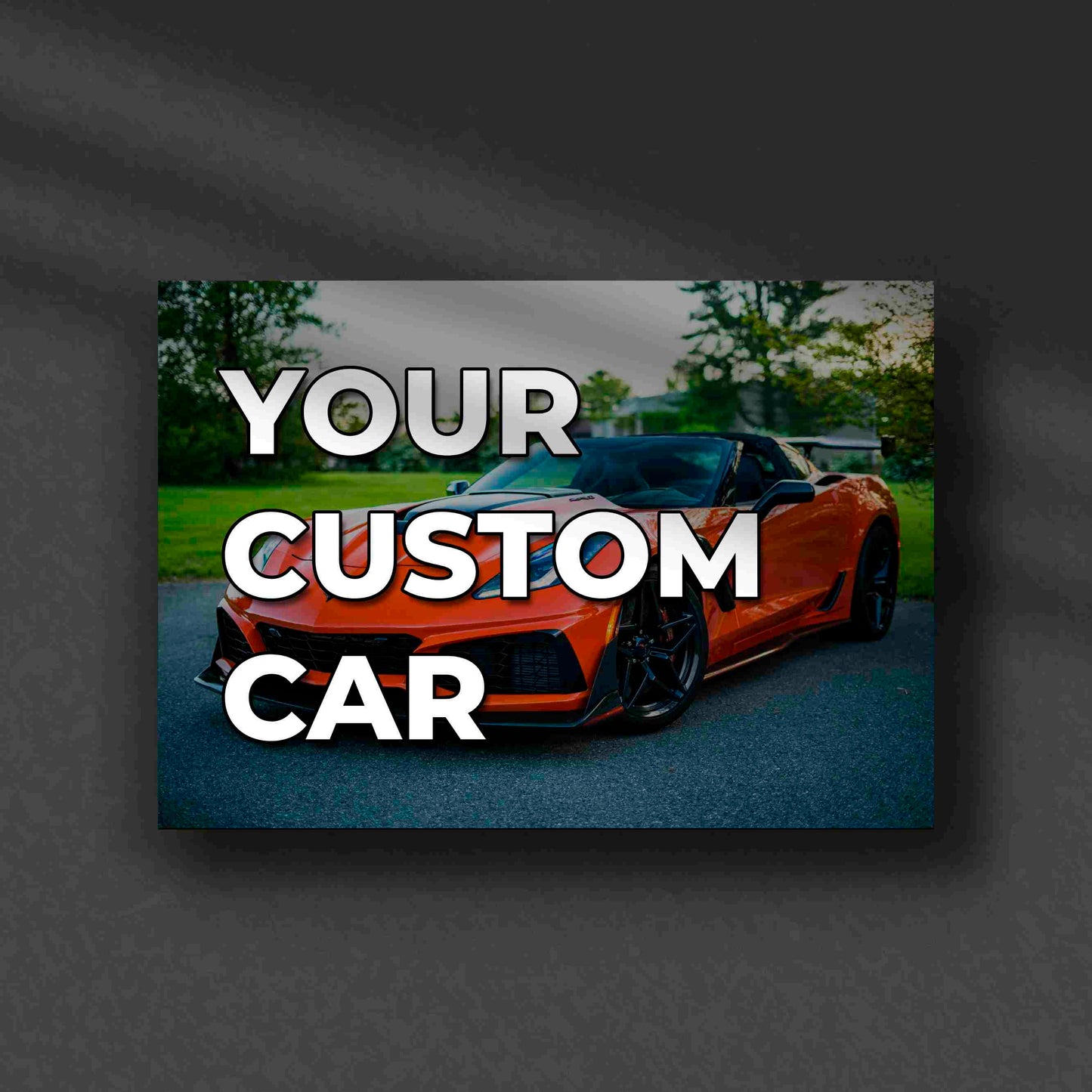 Your Custom Car